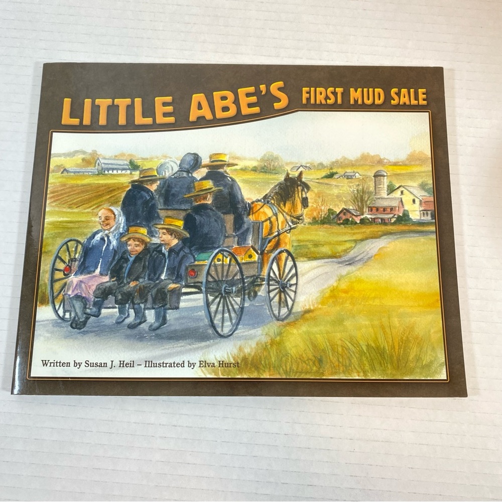 Little Abe’s First Mud Sale by Susan J. Heil Book